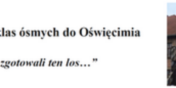 Wycieczka klas ósmych do Oświęcimia