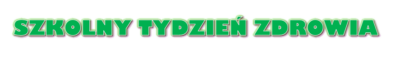 Tydzień Zdrowia w naszej szkole
