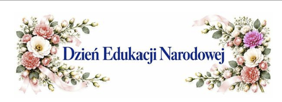Dzień Edukacji Narodowej w naszej szkole